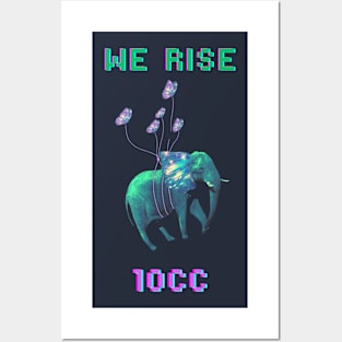 WE RISE - 10cc Posters and Art